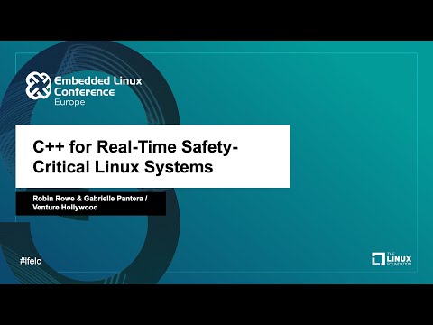 C++ for Real-Time Safety-Critical Linux Systems - Robin Rowe & Gabrielle Pantera, Venture Hollywood