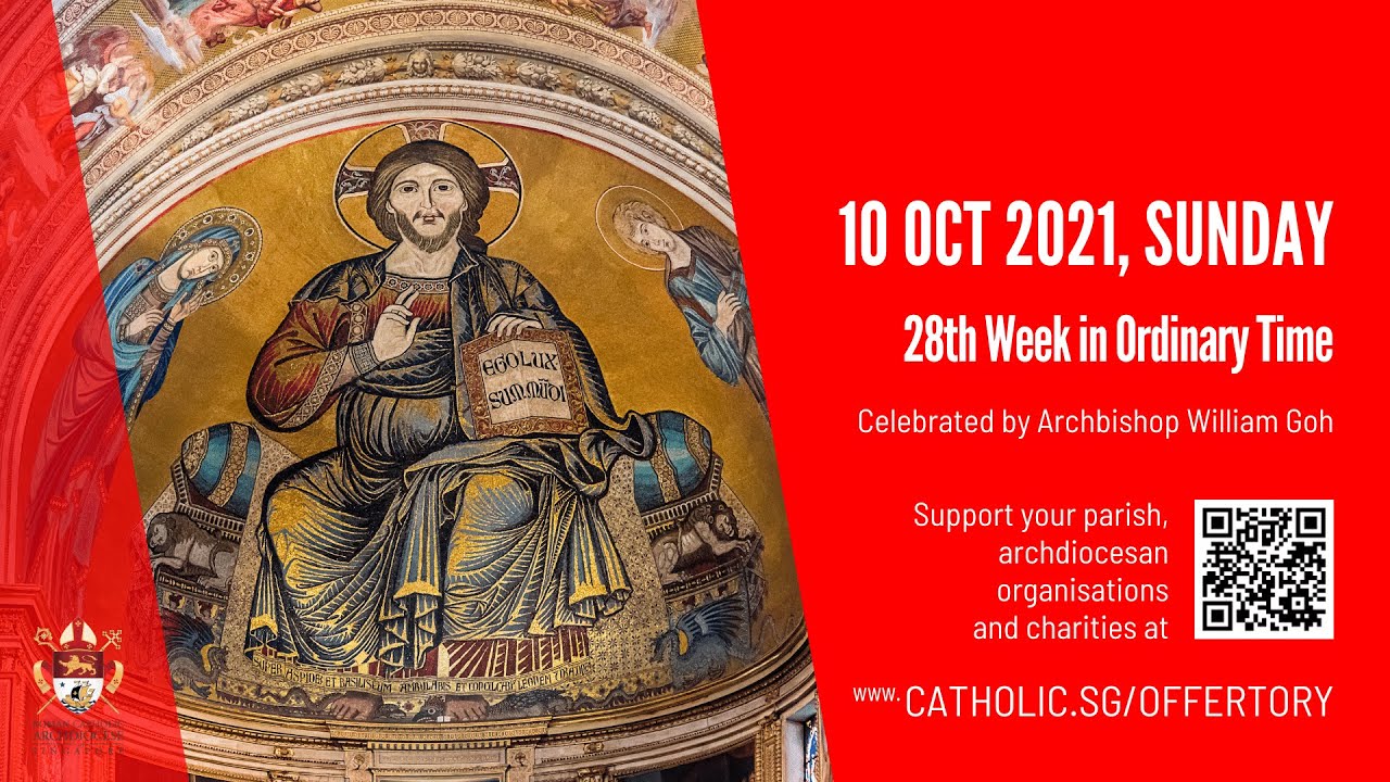 Catholic Singapore Sunday Mass 10 October 2021 Today Live Online Catholic Singapore Sunday Mass 10 October 2021 Today Live Online