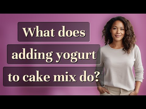 What does adding yogurt to cake mix do?