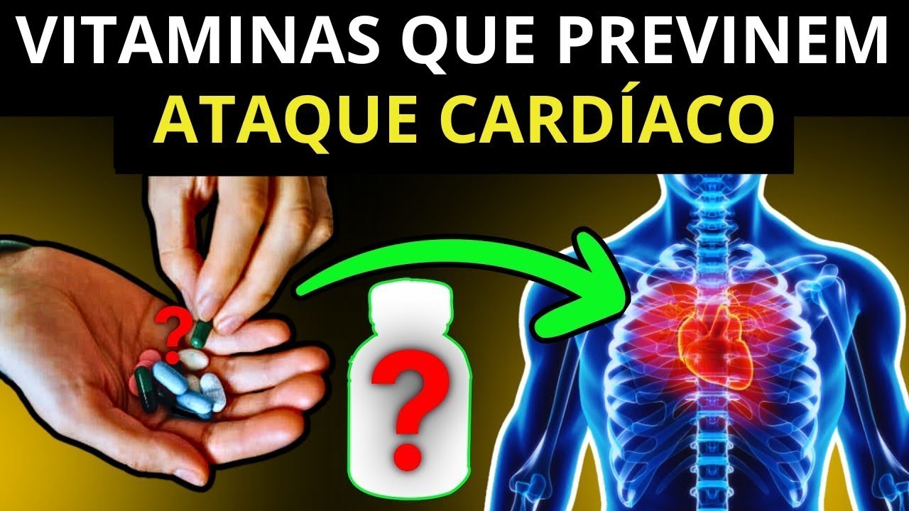 Principais vitaminas para prevenir um ataque cardíaco