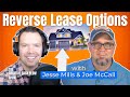 A Simple Way To Make Deals: Reverse Lease Options with Jesse Mills & Joe McCall