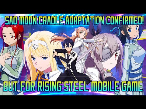 Sword Art Online Moon Cradle Adaptation Confirmed... For Rising Steel Mobile Game | Gamerturk SAO