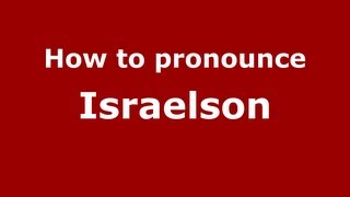 How to pronounce Israelson
