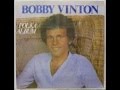 Just because/Bobby Vinton