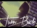 K Koke ft Maverick Sabre Turn Back lyrics 