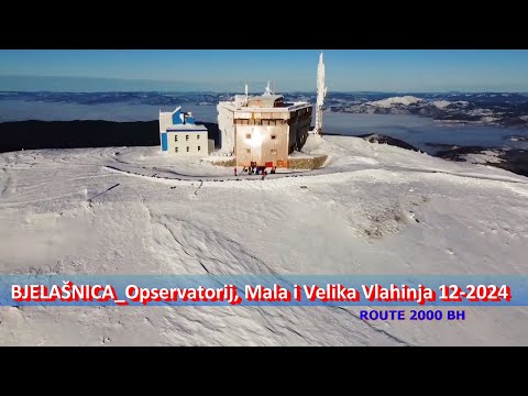 BJELAŠNICA; Opservatorij, Mala i Velika Vlahinja, 12-2024