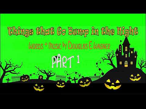 Things That Go Bump in the Night PART 1 REH Video