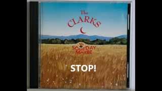 The Clarks - Stop!