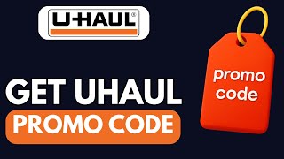 HOW TO FIND WORKING UHAUL DISCOUNT PROMO CODES IN 2026 (UPDATED)