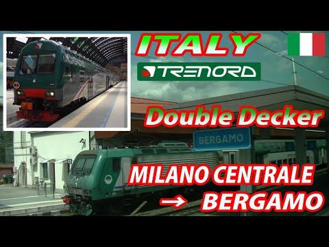 TRENORD Double Decker / Milano Centrale → Bergamo (Passenger's View)