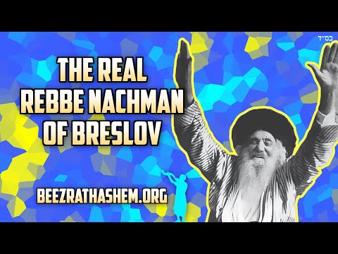 The Real Rebbe Nachman of Breslov