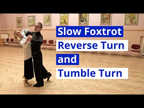 How to Dance Slow Foxtrot - from Basic Reverse Turn to Tumble Turn | 3 Dance Routines