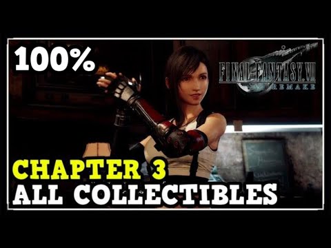 FF7 Remake Chapter 3 All Collectibles In Final Fantasy 7 Remake (100% Collectible Guide)
