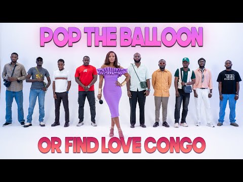 Ep 10: Pop The Balloon Or Find Love (Congo) | With BM