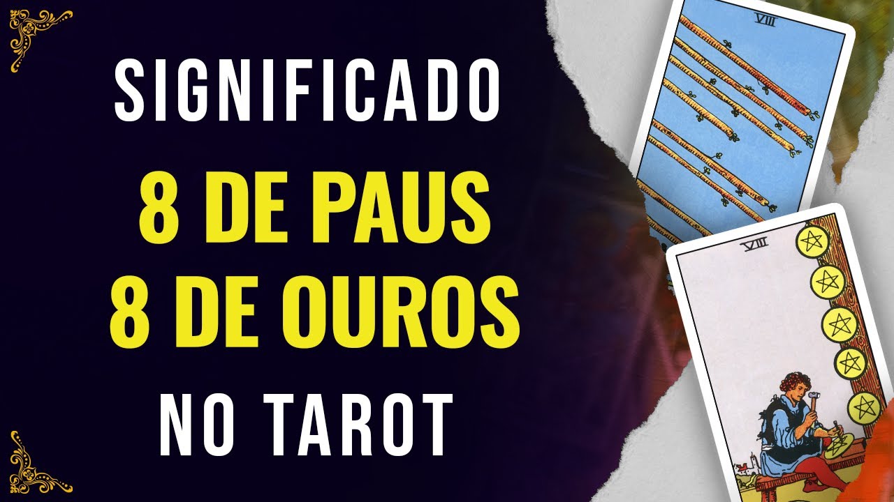 Significado da carta 8 de Paus e 8 de Ouros no Tarot - EP #23 - M40