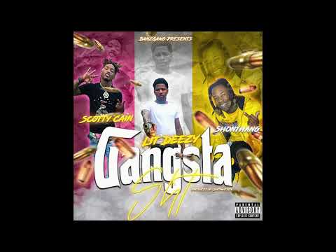 Lit Deezy x Scotty Cain x Shon Thang - Gangsta S*** Prod. By ShopWitKen (Audio Upload)