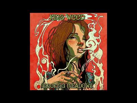 King Weed - Smoking Meadows