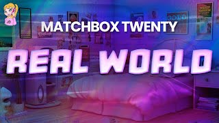 Matchbox Twenty - Real World  // Lyrics | Best Y2K