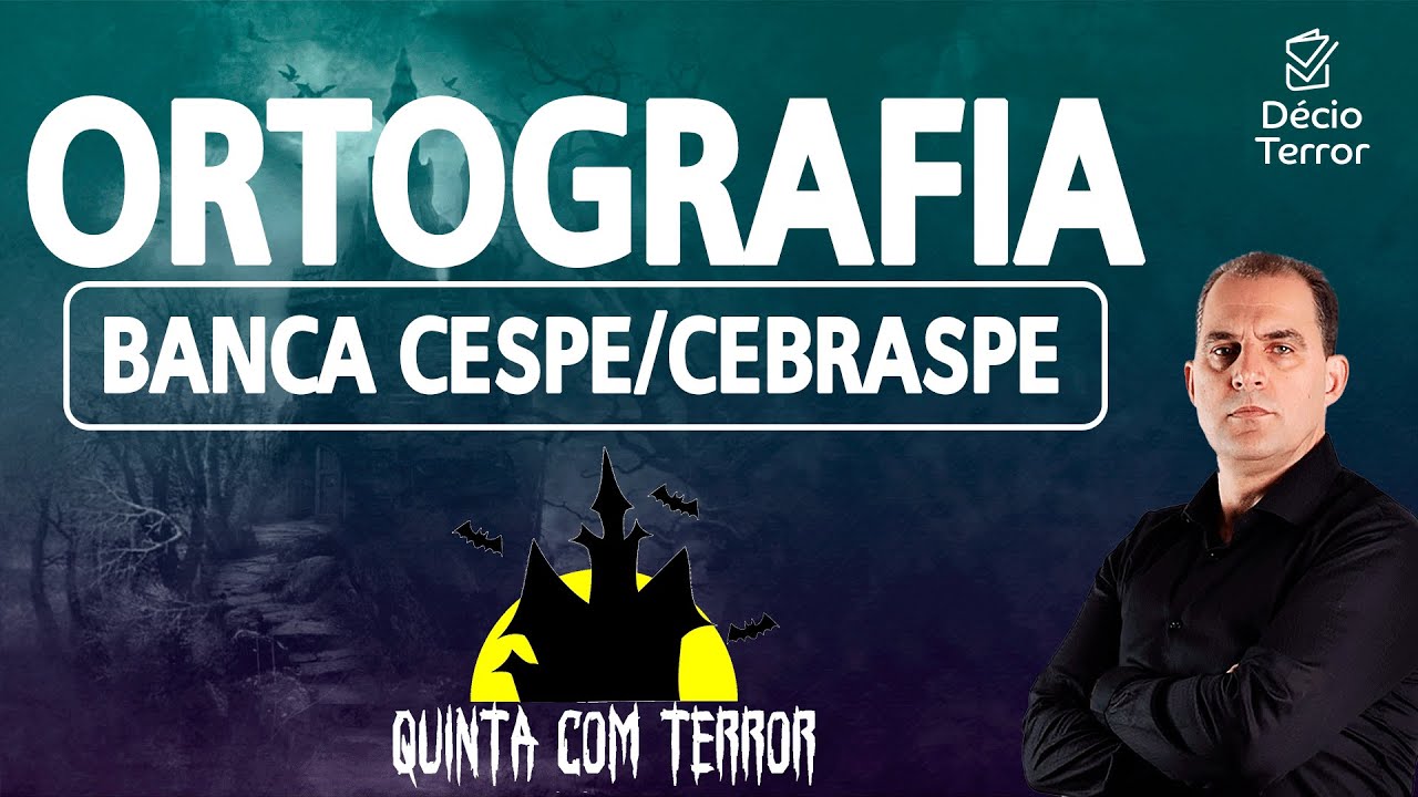 Quinta com Terror - Ortografia CESPE