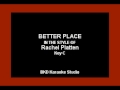 Better Place (In The Style of Rachel Platten) (Karaoke with Lyrics)
