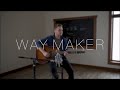 Way Maker - Leeland (acoustic cover)