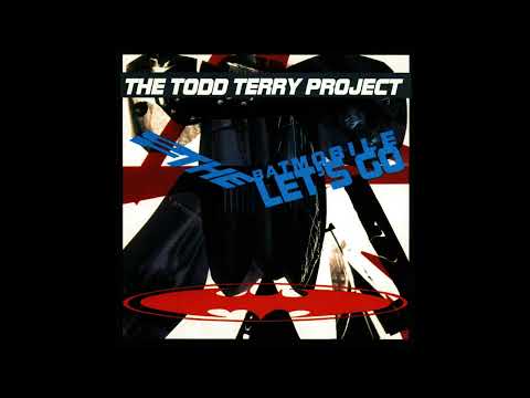 The Todd Terry Project - To The Batmobile Let's Go (Full Album)