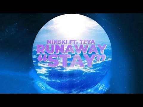 Ninski - Runaway (Stay) ft. TEYA (Lyrics)