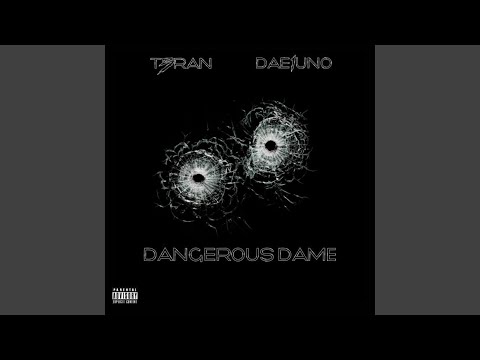 DANGEROUS DAME (feat. T3RAN)