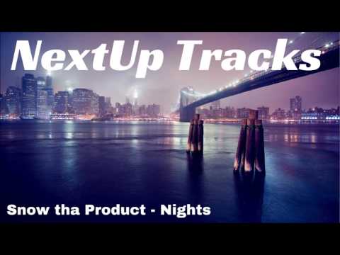 Snow tha Product ft. W. Darling - Nights