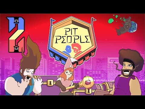 Pit People: Pay Vay Pay - Episode 2 - Frienemies