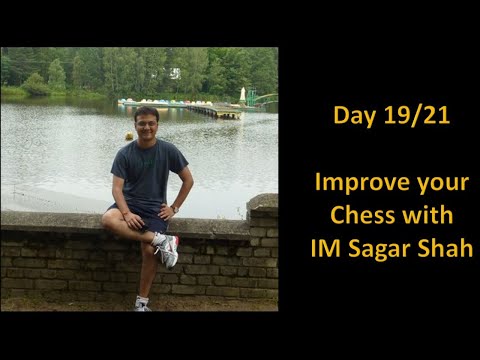 Day 19/21: Improve your chess with IM Sagar Shah | Initiative imbalance