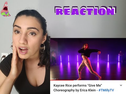 Kaycee Rice performs "Give Me" Choreography by Erica Klein | Reaction
