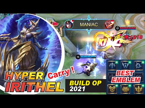 IRITHEL BEST BUILD and  EMBLEM SET 2021 ( MANIAC GAMEPLAY Montage )  Zodiac Sagittarius Skin MLBB