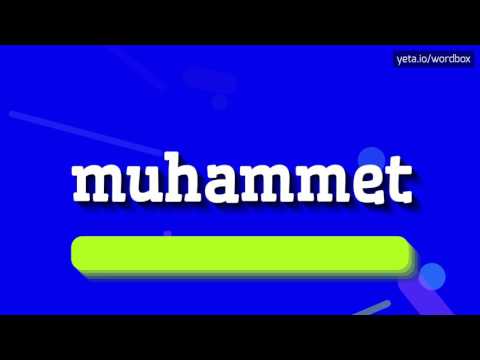 MUHAMMET - HOW TO PRONOUNCE IT!?