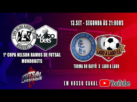 1ª COPA NELSON RAMOS DE FUTSAL - TURMA DO BAFFÔ X LADO A LADO