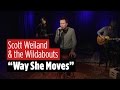 Scott Weiland and the Wildabouts perform "Way She ...