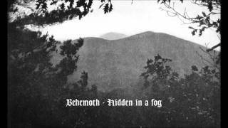 Behemoth - Hidden in a fog