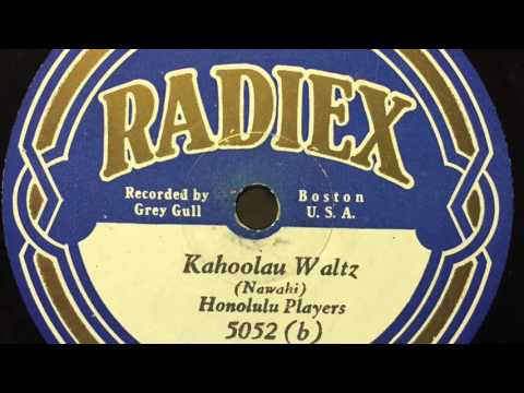 Honolulu Players w King Bennie Nawahi - Kahoolau Waltz