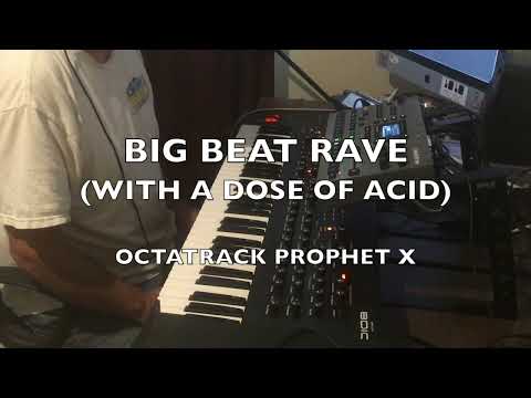 Big Beat Rave with a Dose of Acid  Hardware Jam - 160 BPM - Elektron Octatrack Sequential Prophet X
