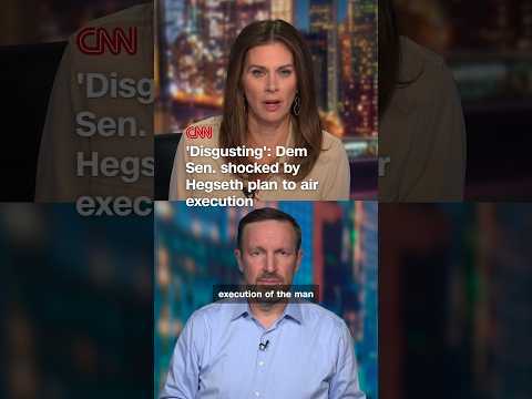 'Disgusting': Dem Sen. shocked by Hegseth plan to air execution