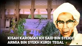 Download lagu THE STORY OF KAROMAH WALIYULLAH, KH Said Bin Sheikh Armia Bin Sheikh Kurdi, Ulema Who Zuhud and Wara mp3 Download lagu THE STORY OF KAROMAH WALIYULLAH, KH Said Bin Sheikh Armia Bin Sheikh Kurdi, Ulema Who Zuhud and Wara mp3