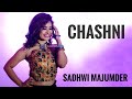 Chashni - Bharat | Sadhwi Dance Cover |
