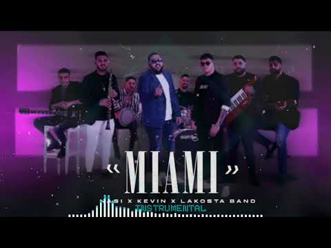 NASI x KEVIN x LAKOSTA BAND   MIAMI INSTRUMENTAL