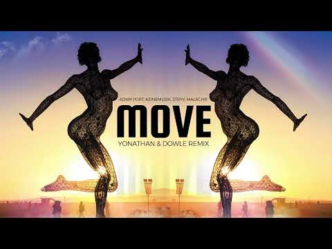 Adam Port, Keinemusik, Stryv - Move feat. Malachiii ( Yonathan & Dowle Remix )