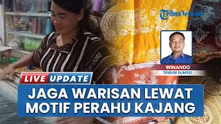 Warisan Budaya OKI: Motif Perahu Kajang Diabadikan UMKM Seroja Songket, Berdayakan 50 IRT