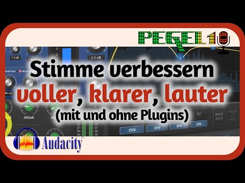 AUDACITY: Stimme hervorheben, klarer machen & voller klingen lassen [mit und ohne Plugins]