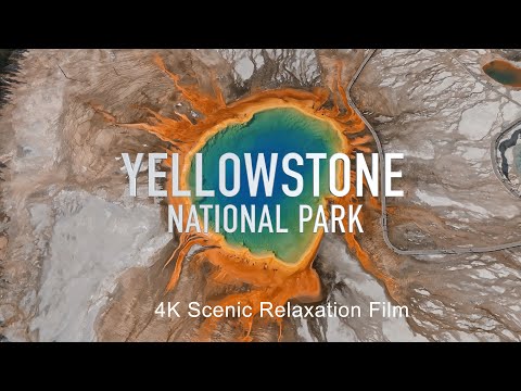 Yellowstone National Park 4K Scenic Peace Relaxation Film (Calming Music)