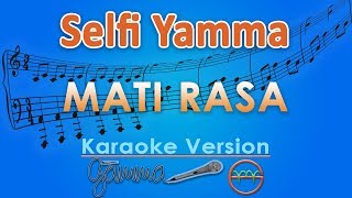 Download lagu Selfi Yamma LIDA - Mati Rasa (Karaoke) by GMusic mp3 Download lagu Selfi Yamma LIDA - Mati Rasa (Karaoke) by GMusic mp3