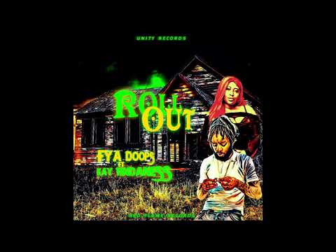 Fya Doops  ft  Kay Tendaness  - Roll Out