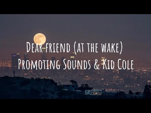 dear friend (at the wake) lyrics